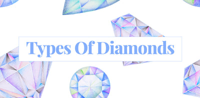 Types of Diamonds